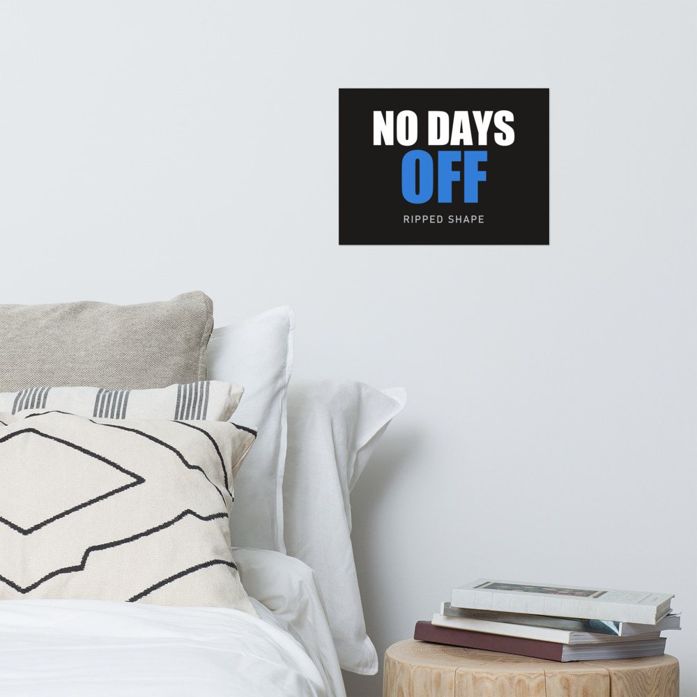Ripped Shape No Days Off Poster