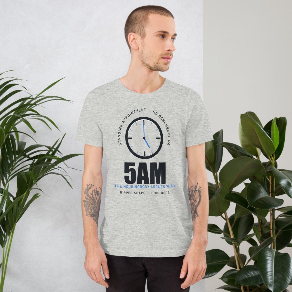 Ripped Shape 5AM Standing Appointment Strength Division Tee