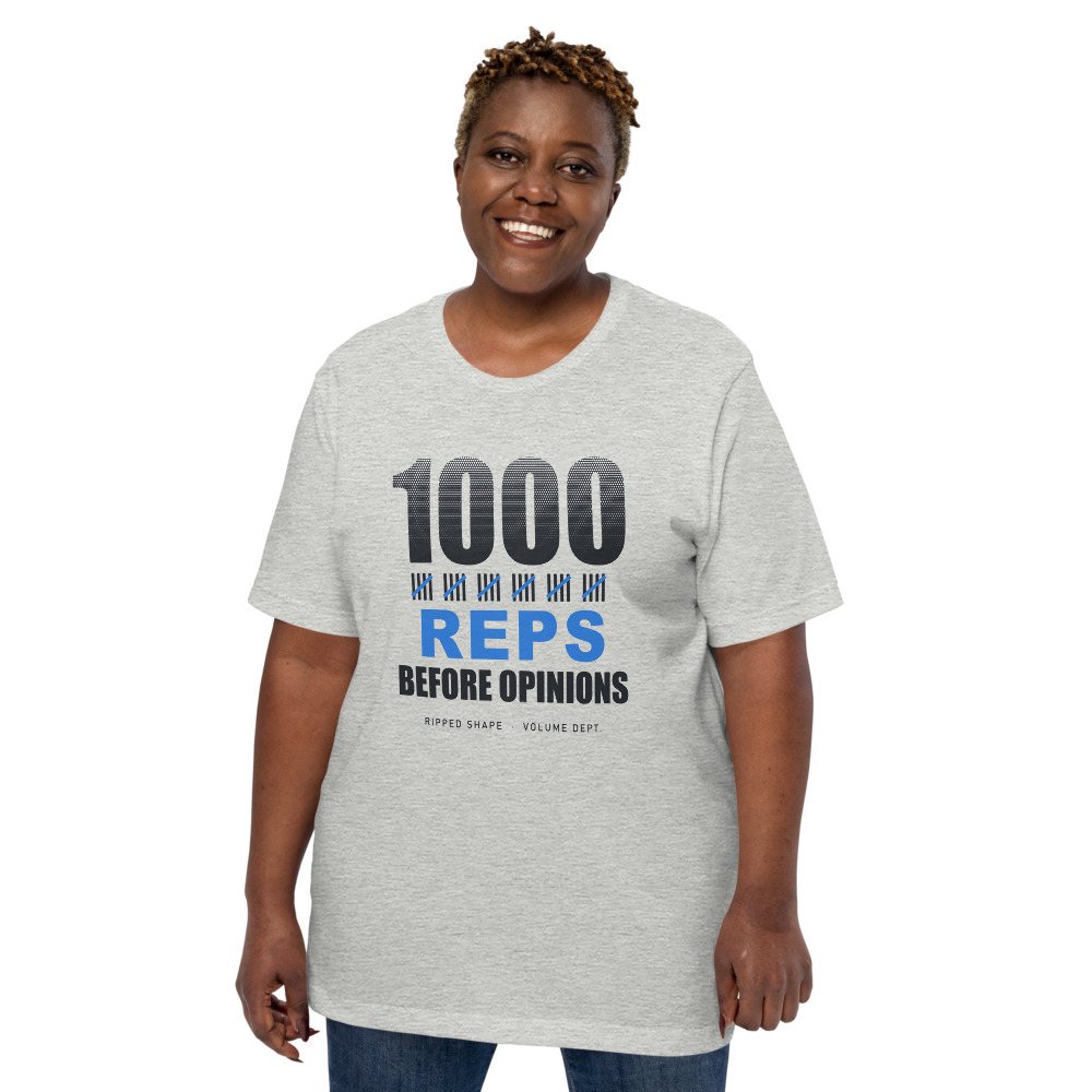 Ripped Shape 1000 Reps Before Opinions Strength Division Tee Front