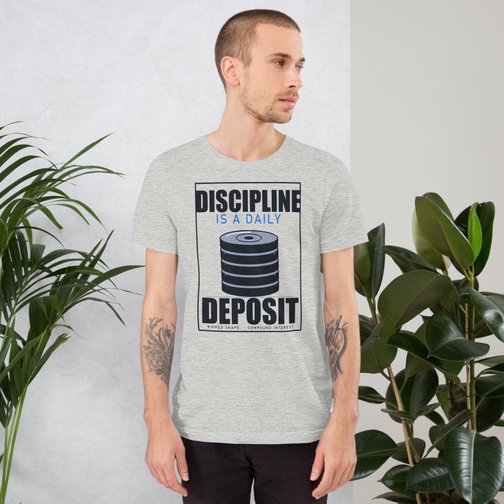 Ripped Shape Discipline Daily Deposit Strength Division Tee