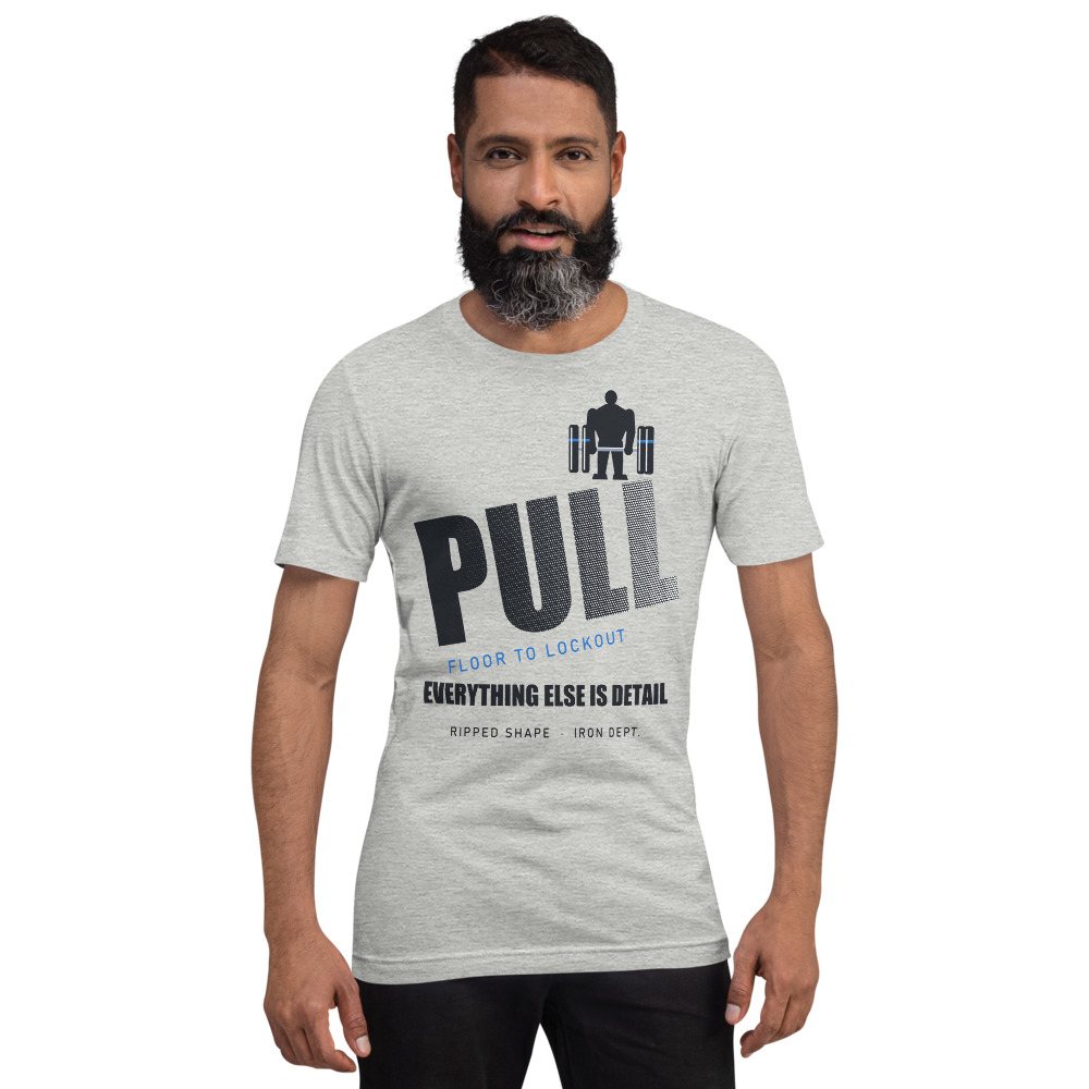 Ripped Shape Pull Floor To Lockout Strength Division Tee Front