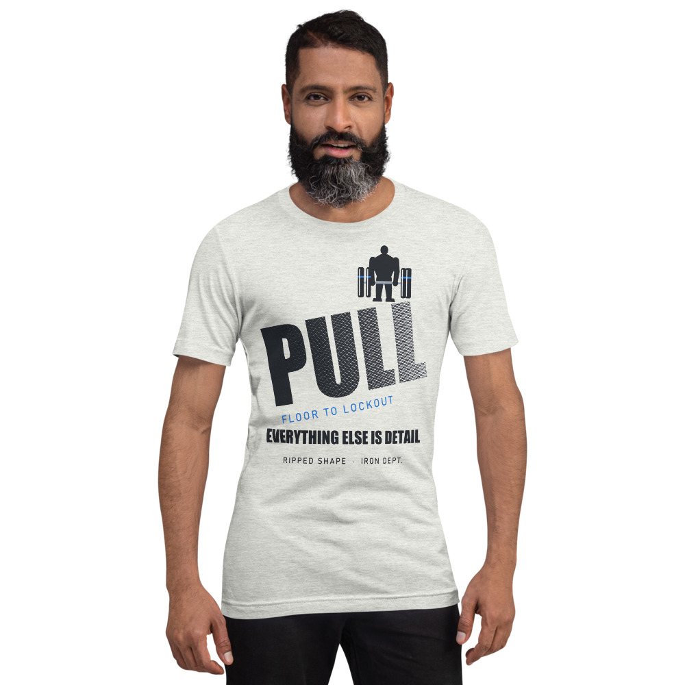 Ripped Shape Pull Floor To Lockout Strength Division Tee Front