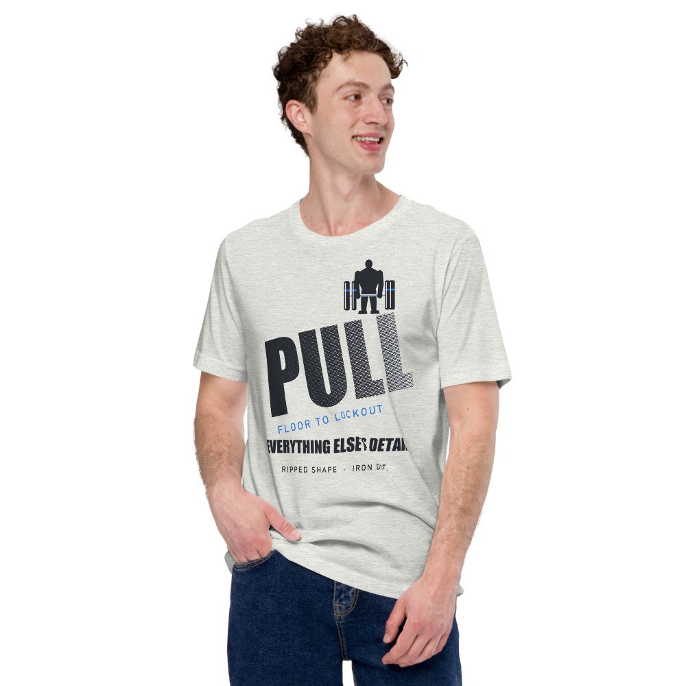 Ripped Shape Pull Floor To Lockout Strength Division Tee Front