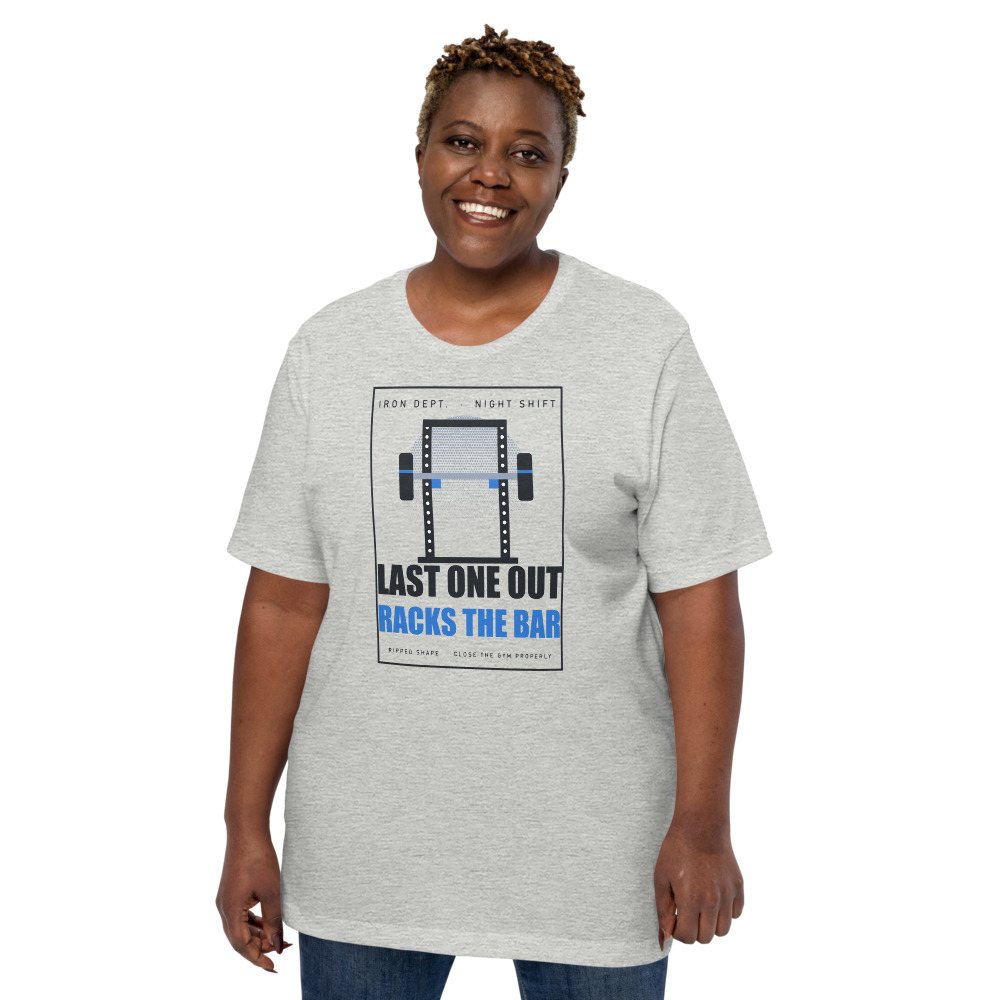 Ripped Shape Last One Out Racks The Bar Strength Division Tee Front