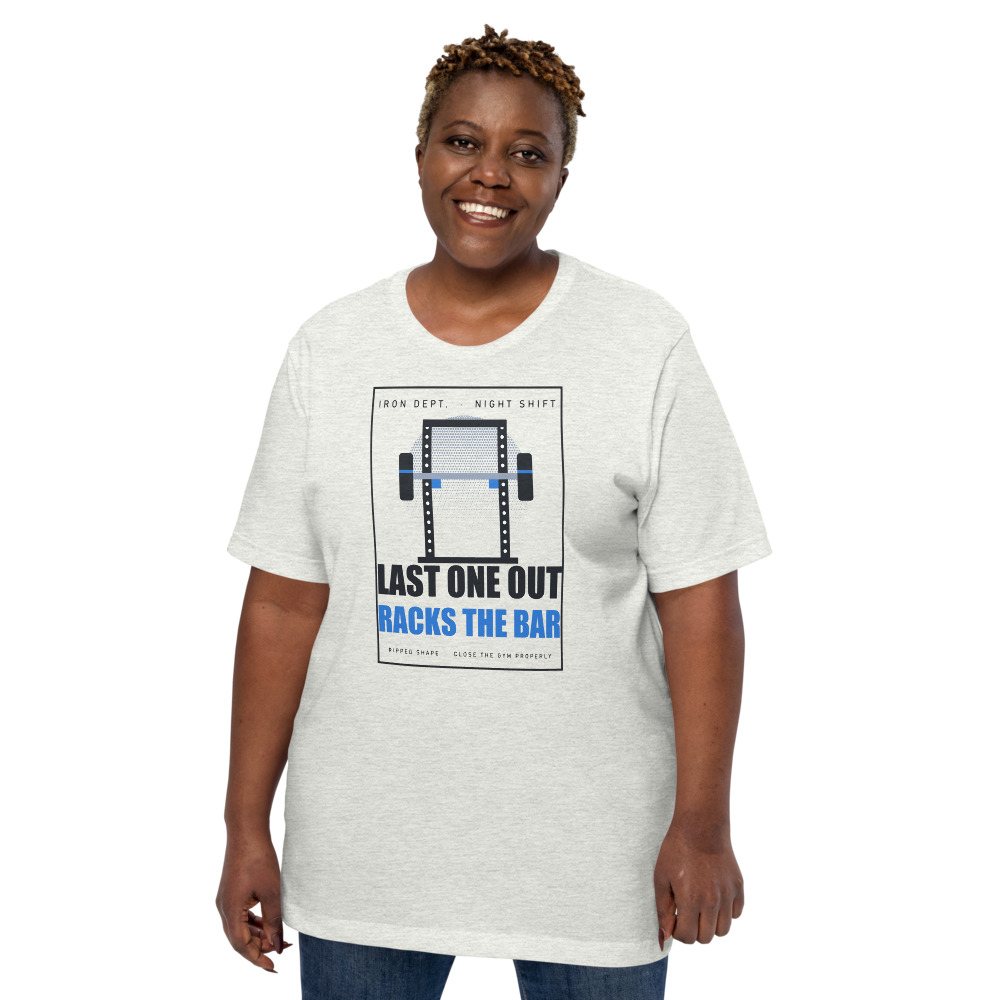 Ripped Shape Last One Out Racks The Bar Strength Division Tee Front