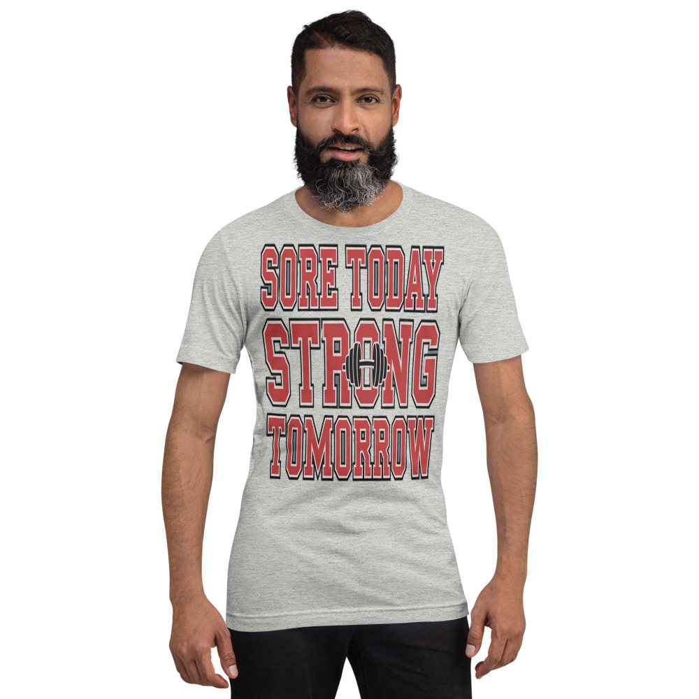 Ripped Shape Sore Today Strong Tomorrow Tee