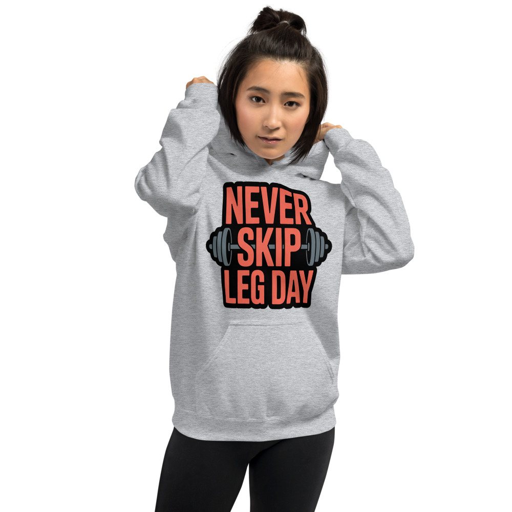 Ripped Shape Never Skip Leg Day Hoodie