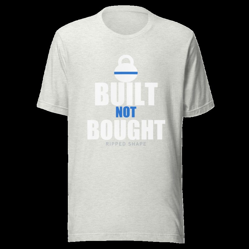 Ripped Shape Built Not Bought Iron Dept. Tee Ash