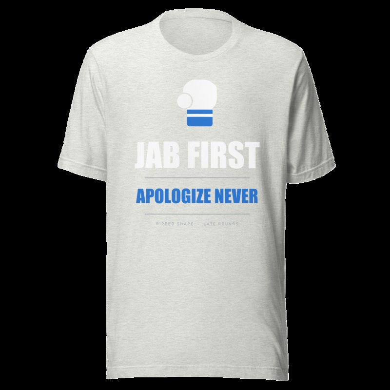 Ripped Shape Jab First, Apologize Never Sport Tee Ash