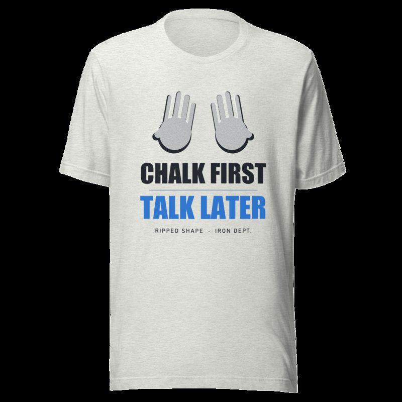 Ripped Shape Chalk First Talk Later Strength Division Tee Ash