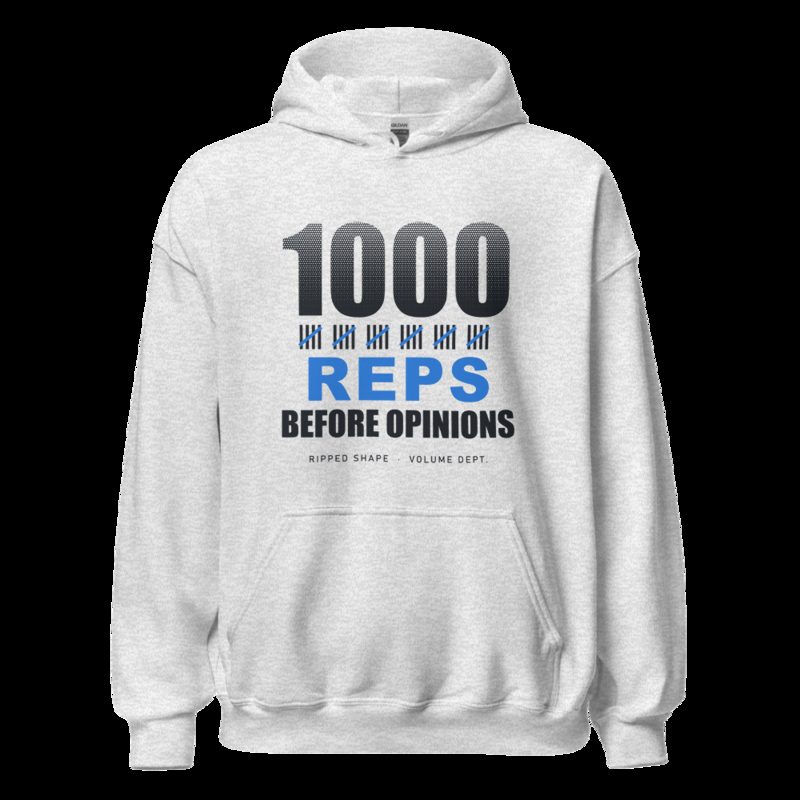 Ripped Shape 1000 Reps Before Opinions Strength Division Hoodie Ash