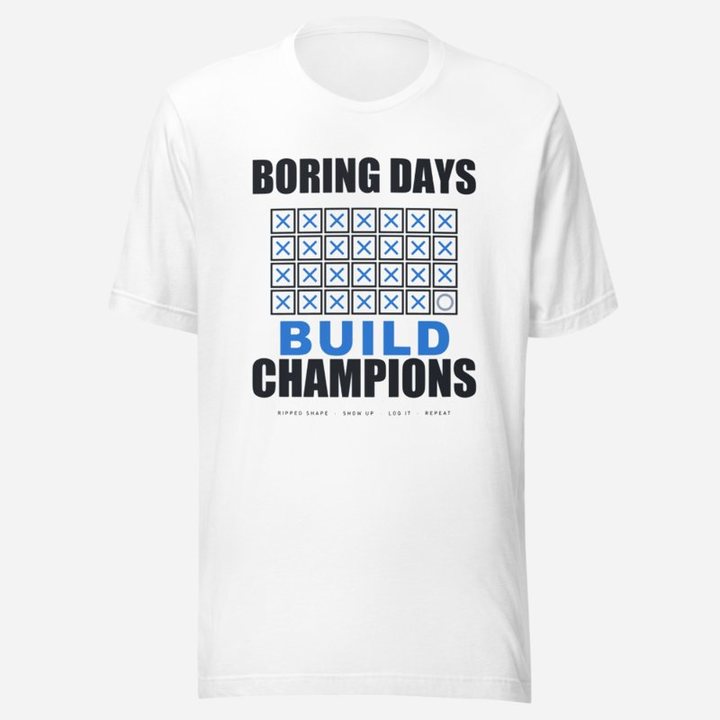 Ripped Shape Boring Days Build Champions Strength Division Tee in White